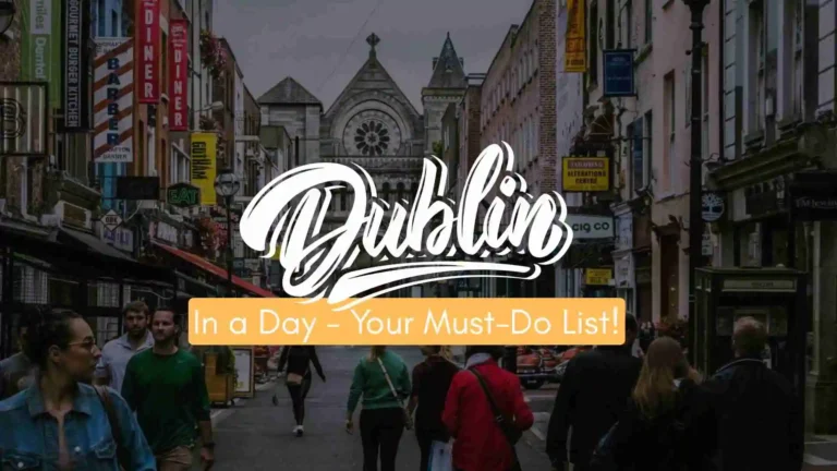 What To Do In Dublin For A Day